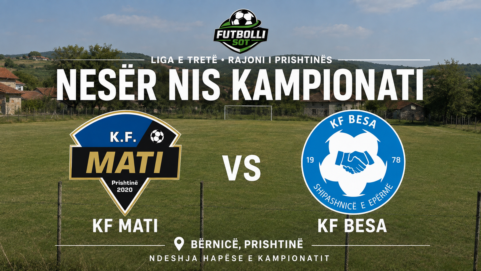 KF Mati pret KF Besën në Bërnicë